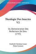 Cover-Bild zum Titel 'Theologie Des Insectes V2' von 'Fredrich Christian Lesser, Pieter Lyonnet'
