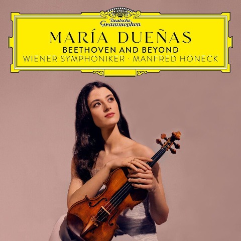 Maria Duenas - Beethoven and beyond - Maria Duenas Wiener Symphoniker