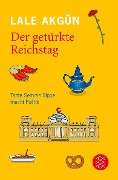 Cover-Bild zum Titel 'Der getürkte Reichstag' von 'Lale Akgün'