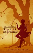 Cover-Bild zum Titel 'The Trick to Brothels (The Last Lyric, #1)' von 'Jonathan Hunter'
