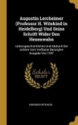 Augustin Lercheimer (Professor H. Witekind in Heidelberg) Und Seine Schrift Wider Den Hexenwahn - Hermann Witekind