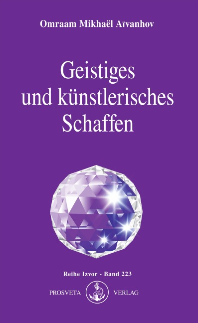Geistiges und künstlerisches Schaffen - Omraam Mikhael Aivanhov