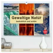 Gewaltige Natur - bedrohlich und schön (hochwertiger Premium Wandkalender 2026 DIN A2 quer), Kunstdruck in Hochglanz - Peter Roder
