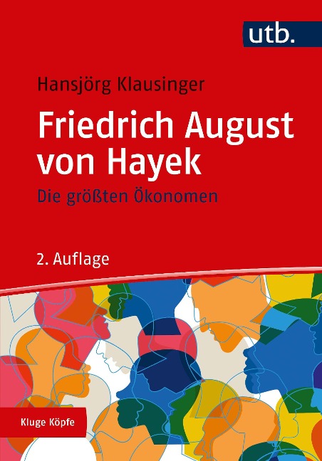 Die größten Ökonomen: Friedrich A. von Hayek - Hansjörg Klausinger
