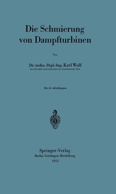 Die Schmierung von Dampfturbinen - Karl Wolf