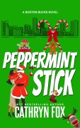 Cover-Bild zum Titel 'Peppermint Stick (Boston Bucks, #10)' von 'Cathryn Fox'