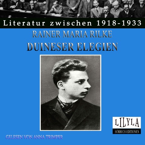 Duineser Elegien - Rainer Maria Rilke