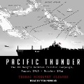 Pacific Thunder: The Us Navy's Central Pacific Campaign, August 1943-October 1944 - Thomas McKelvey Cleaver