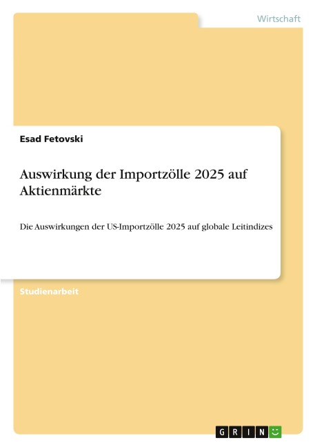Auswirkung der Importzölle 2025 auf Aktienmärkte - Esad Fetovski