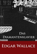 Cover-Bild zum Titel 'Das Diamantenklavier' von 'Edgar Wallace'