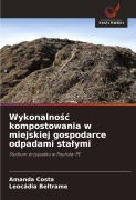Cover-Bild zum Titel 'Wykonalno¿¿ kompostowania w miejskiej gospodarce odpadami sta¿ymi' von 'Amanda Costa, Leocádia Beltrame'
