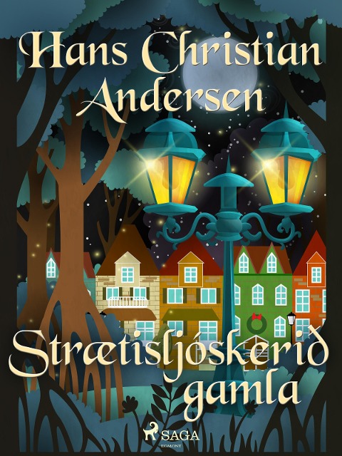 Strætisljóskerið gamla - H. C. Andersen