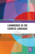 Cover-Bild zum Titel 'Loanwords in the Chinese Language' von 'Shi Youwei'