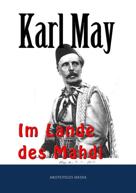 Im Lande des Mahdi I-III - Karl May