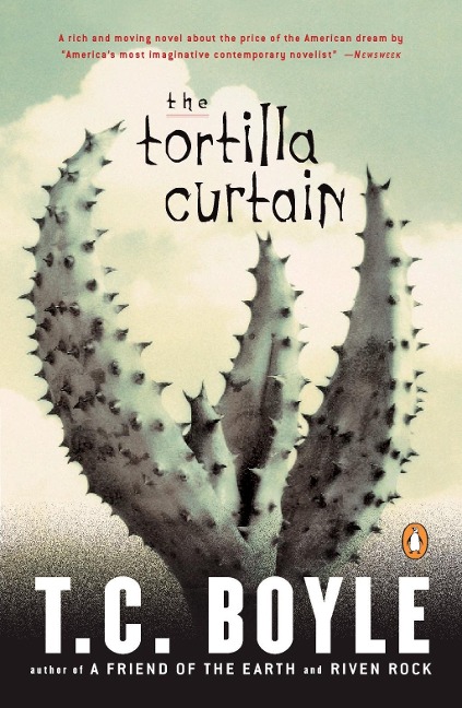 The Tortilla Curtain - T. C. Boyle