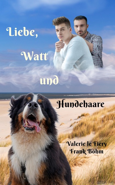 Liebe, Watt und Hundehaare - Valerie le Fiery, Frank Böhm
