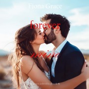 Cover-Bild zum Titel 'Forever Mine (Always Ashville ¿Book 4)' von 'Fiona Grace'