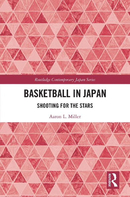 Basketball in Japan - Aaron L. Miller