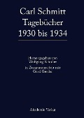 Carl Schmitt Tagebücher 1930 bis 1934 - 