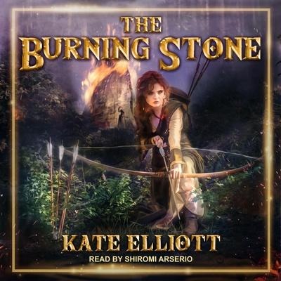 The Burning Stone - Kate Elliott