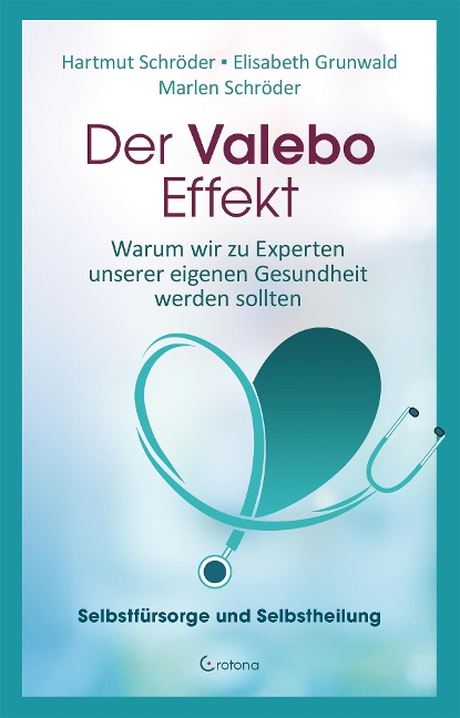 Der Valebo-Effekt - Hartmut Schröder, Marlen Schröder, Elisabeth Grunwald