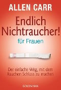 Cover-Bild zum Titel 'Endlich Nichtraucher - für Frauen' von 'Allen Carr'