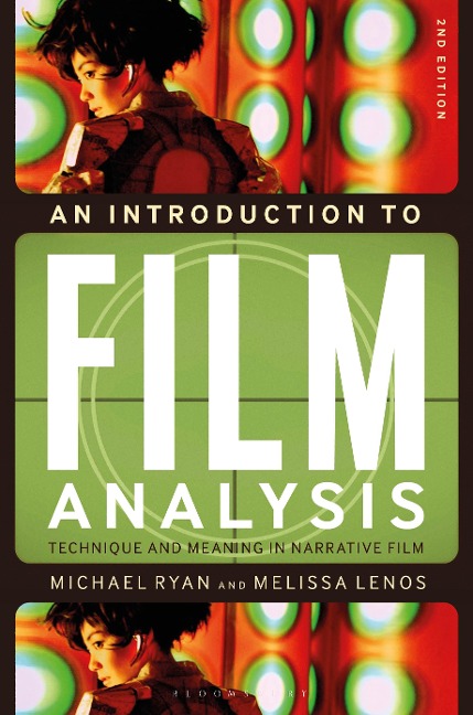 An Introduction to Film Analysis - Michael Ryan, Melissa Lenos