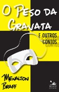 O peso da gravata - Menalton Braff