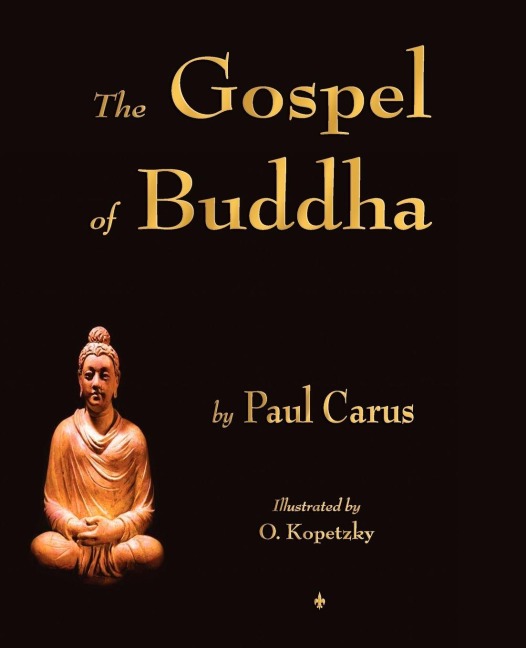 The Gospel of Buddha - Paul Carus