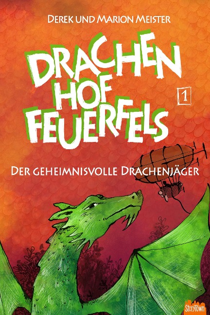 Drachenhof Feuerfels - Band 1 - Marion Meister, Derek Meister