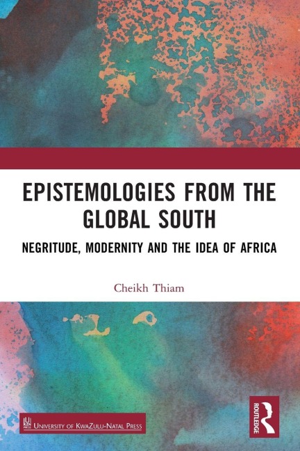 Epistemologies from the Global South - Cheikh Thiam