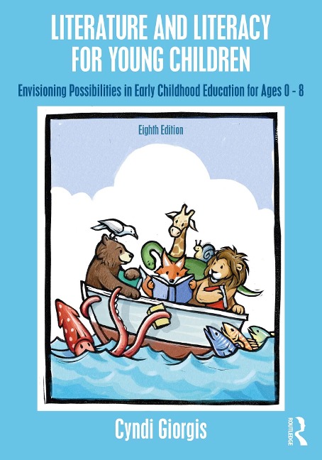 Literature and Literacy for Young Children - Cyndi Giorgis