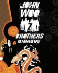 Cover-Bild zum Titel 'John Woo's Seven Brothers Omnibus' von 'John Woo, Garth Ennis, Ben Raab, Deric Hughes'