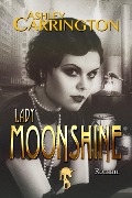 Lady Moonshine - Ashley Carrington