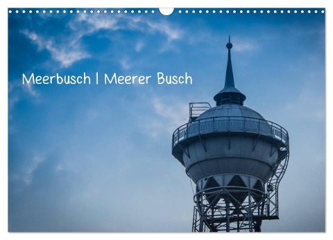 Meerbusch. Meerer Busch (Wandkalender 2025 DIN A3 quer), CALVENDO Monatskalender - Michael Fahrenbach