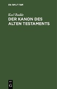 Cover-Bild zum Titel 'Der Kanon des Alten Testaments' von 'Karl Budde'