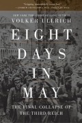 Cover-Bild zum Titel 'Eight Days in May' von 'Volker Ullrich'