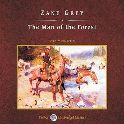 The Man of the Forest, with eBook - Zane Grey