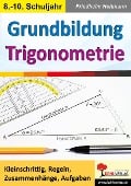 Grundbildung Trigonometrie - Friedhelm Heitmann