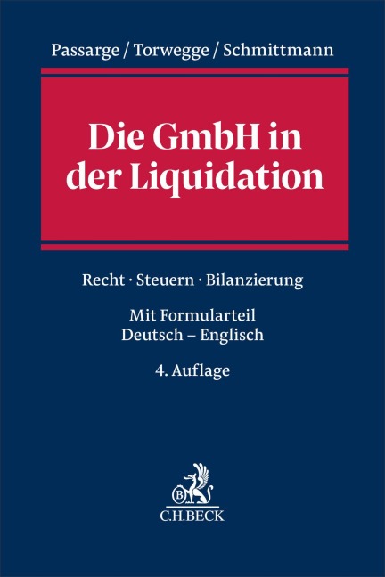 Die GmbH in der Liquidation - Malte Passarge, Jens M. Schmittmann, Christoph Torwegge