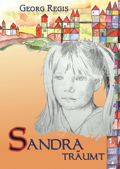 Sandra träumt - Georg Regis