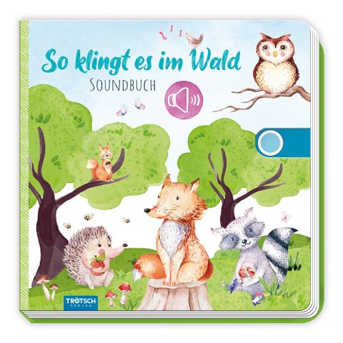 Trötsch Soundbuch So klingt es im Wald - 
