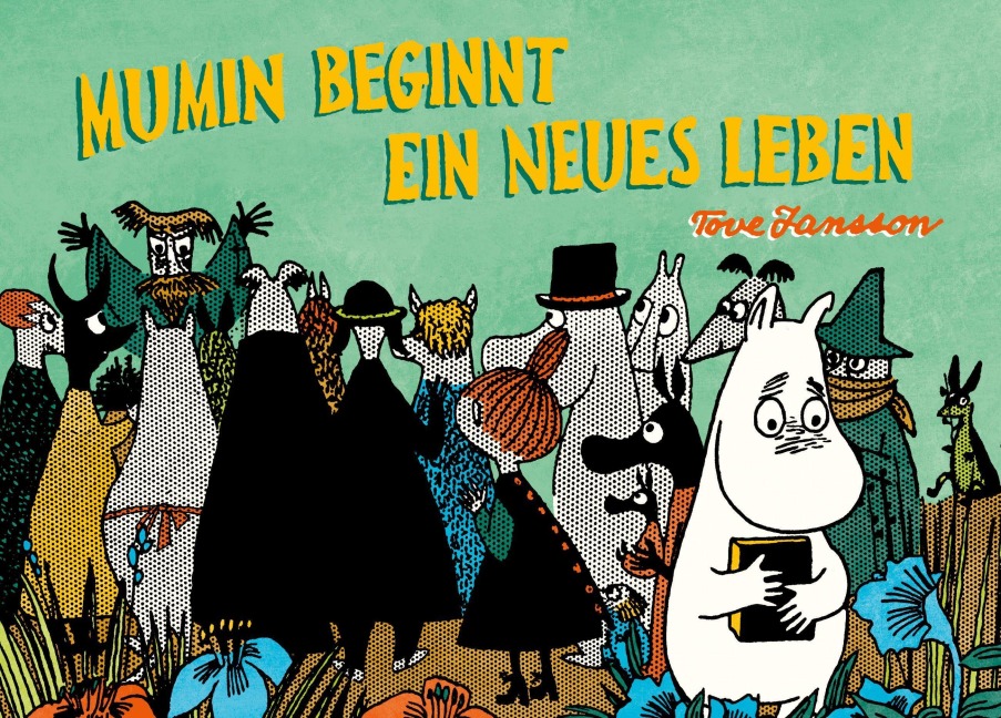 Mumin beginnt ein neues Leben - Tove Jansson