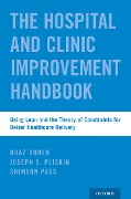 Cover-Bild zum Titel 'The Hospital and Clinic Improvement Handbook' von 'Boaz Ronen, Joseph S. Pliskin, Shimeon Pass'