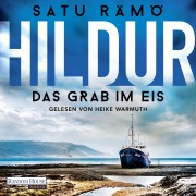 Cover-Bild zum Titel 'Hildur ¿ Das Grab im Eis' von 'Satu Rämö'