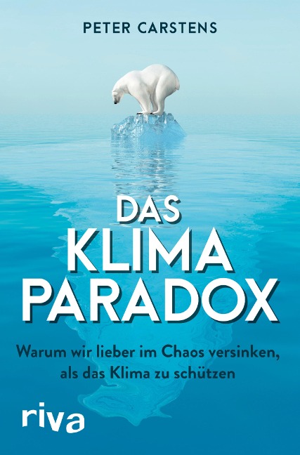 Das Klimaparadox - Peter Carstens