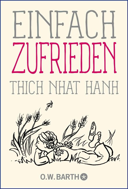 Einfach zufrieden - Thich Nhat Hanh