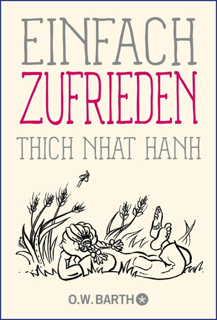 Einfach zufrieden - Thich Nhat Hanh