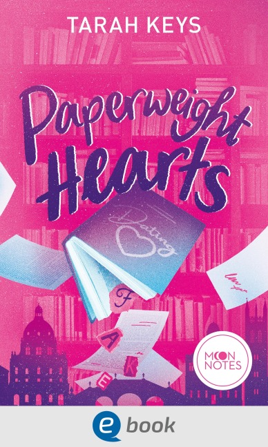 Literally Love 3. Paperweight Hearts - Tarah Keys