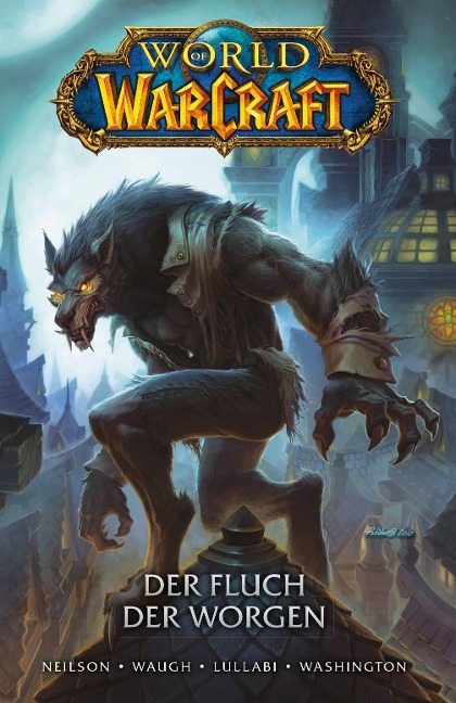World of Warcraft - Graphic Novel - Micky Neilson, Ludo Lullabi, James Waugh, Tony Washington